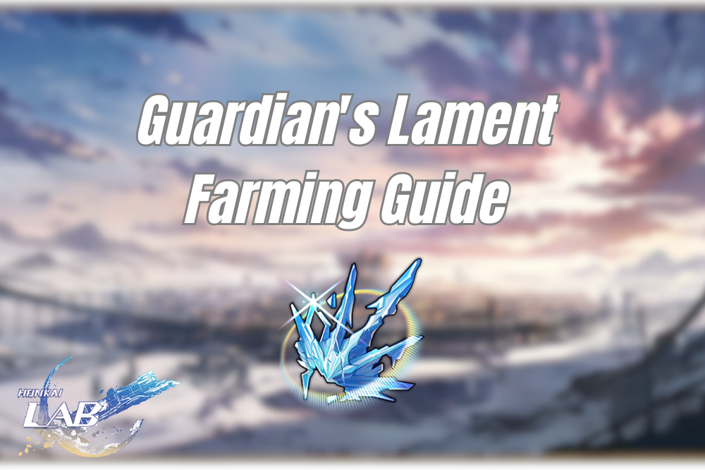 Guardian's Lament Farming Routes