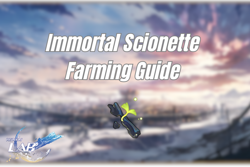 Immortal Scionette Farming Routes
