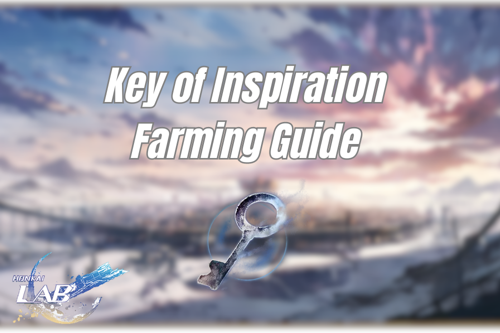 Key of Inspiration Farming Routes