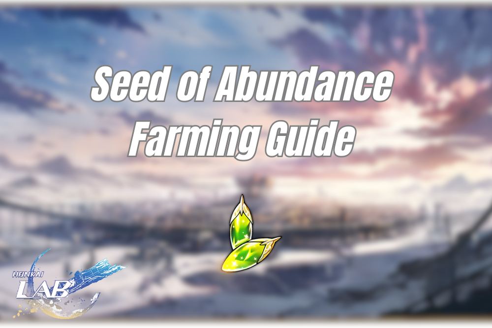 Seed of Abundance Farming Routes