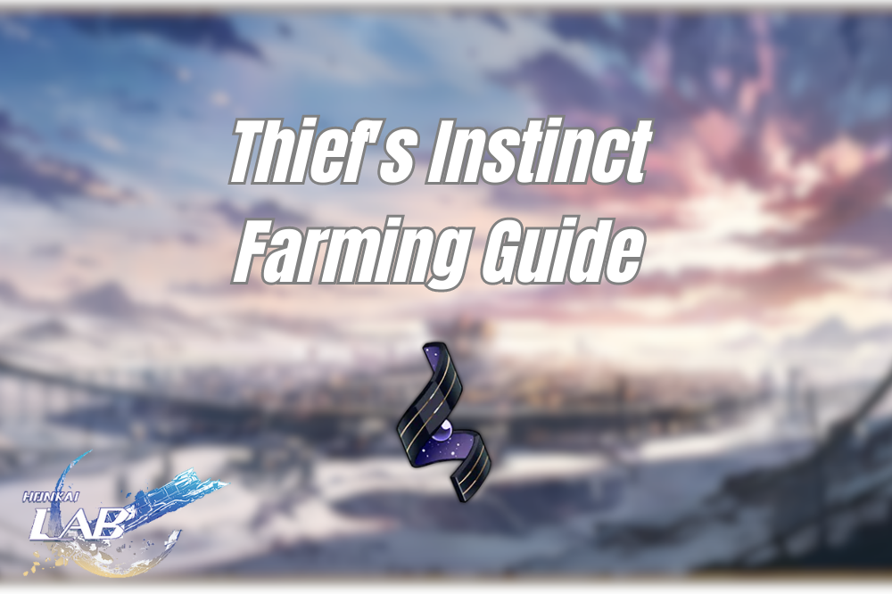Thief's Instinct Farming Routes
